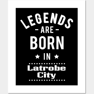 Legends Are Born In Latrobe City Posters and Art